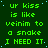 Green background with repeated green text 'ur kiss is like veinim to a snake I NEED IT' in a pixelated font, with a gray square in the bottom-right corner.