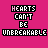 Pixelated text 'HEARTS CAN'T BE UNBREAKABLE' on bright pink background with animated color shifts in letters.