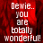 Red pixelated background with white text reading "Dewie.. you are totally wonderful!" in four identical arranged in a