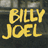 Yellow text 'BILLY JOEL' appears left of a pixelated grayscale portrait on a dark background.