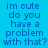 Blue background with blue text reading 'im cute do you have a problem with that?' and green highlighted sections changing across frames.