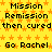 Yellow background with orange star pattern, repeated text "Mission Remission then cured" and "Go Rachel" in black pixelated font.
