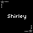 Black background with white pixelated text 'Shirley' repeated across the image, surrounded by animated star and dot patterns.