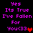 Pixelated text in bright pink on black background reads "Yes Its True I've Fallen For You<33" with a red heart symbol, repeated twice side-by-side.