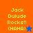 Pixelated text 'Jack Dulude Rocks!! (HAHA)' on orange and blue backgrounds with star symbols, one blue and one orange.