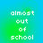 Four identical pixelated text arranged in a on a blue-to-green gradient background, each displaying 'almost out of school' in white block letters