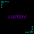 Pixelated teal star icons with dotted trails rotate clockwise around purple 'caitlin!' text on a black background.