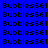 identical pixelated text 'Bubbles661' repeated across a blue background with some cyan-highlighted