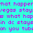Cyan background with repeating pink pixelated text reading 'what happer', 'vegas stay', 'what haps', 'in dc stays', 'on you tub', and 'what happer' in a pattern