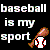 Pixelated text reads 'baseball is my sport' with a baseball bat and ball icon on black background.