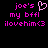 Pixelated pink text on black background with a heart symbol replacing the apostrophe in 'joe's' and an emoticon at the bottom.