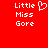 Red background with white pixelated text "Little Miss Gore" and a heart symbol, displayed in two identical side-by-side