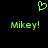 Green pixelated heart symbol above two identical 'Mikey!' text lines on black background.