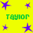 Yellow background with purple star shapes and green text reading 'TAYLOR' in two