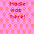 Pixelated pink background with orange hexagonal patterns and red text reading 'Madie was here!' in four identical quadrants.