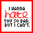 Two side-by-side animated frames of a pixelated text-based buddy icon with red border and white background, displaying the phrase "I HANNA hate YOU SO BAD. BUT I CAN'T." in black and red pixel art.