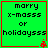 Green square with red border displays pixelated text 'marry x-masss or holidaysss' and red star-like symbol at bottom right corner.