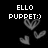 Black background with white pixelated text 'ELLO PUPPET:)' and three gray pixelated hearts below.