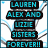 Pixelated text blocks spell out 'LAUREN ALEX AND LIZZIE SISTERS FOREVER!!' in cyan letters on black backgrounds with light blue and gray pixelated lines on a white backdrop.