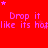 Red background with repeated pink text 'Drop it like its hot' and scattered pink stars, partially cropped on the right.
