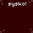 Dark red background with white pixelated text 'sysko!' repeated across the image, scattered white dots resembling stars.