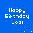 Blue background with white pixelated text reading "Happy Birthday Joe!" and scattered light blue pixel dots.