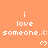 Pixelated orange background with repeated white text 'i love someone..(' and heart symbols, showing partial cropping in lower-right.