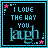 Pixelated text reads "I LOVE THE WAY YOU laugh" in cyan letters on black background, framed by cyan border with pink stars.