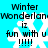 Pixelated blue background with white snowflakes and black text reading "Winter Wonderland iz fun with u !!!!!" in four identical