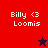 Pixelated text 'Billy <3 Loomis' appears on red and dark purple backgrounds with a star symbol changing from black to red.