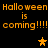 Black background with orange pixelated text repeating 'Halloween is coming!!!!' and three star symbols in two