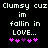 Pixelated text reads "Clumsy cuz Clumsy cuz im fallin in LOVE..." with pink and purple heart symbols below, displayed on a black background.