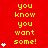 Red background with yellow text "you know you want some!" and white star icons in vertical , showing animation changes across observations