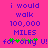 Pixelated text on bright pink background with purple and green elements, displaying 'i would walk 100,000 MILES for only U!' in blocky font.
