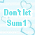 Light blue background with faint heart outlines and pixelated text reading 'Don't let Sum1 Cuz when they're gone Be your everything You have nothing.'