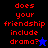 Red pixelated text asks 'does your friendship include drama?' with a blue star and black star icon variants on blue and black backgrounds.