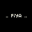 .. FIYA .. appears in white pixelated text on a black background, repeated twice side-by-side.
