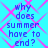 Blue text on cyan background with pink diamond pattern, repeating 'why does summer have to end?' in four identical sections.