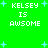 Green background with light blue plus signs and repeated white pixelated text reading "KELSEY IS AWSOME" in four quadrants.