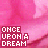 Pink textured background with repeated 'ONCE UPON A DREAM' text in white and red, featuring animated dot patterns that shift across frames.