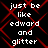 Black background with red diamond lattice pattern and white pixelated text reading "just be like edward and glitter" repeated in four identical sections.