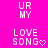 A bright pink background displays a of pixelated text and heart symbols, with alternating of 'UR MY' and 'LOVE SONG' text, each followed by a small heart symbol