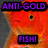Pixelated red-orange fish face with single eye, purple text "ANTI-GOLD" above and "FISH!" below on black backgrounds.