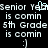 Pixelated text displays 'Senior Year is comin 5th Grade is comin :]' with a blinking cursor on 'Senior Year' and a static smiley face.