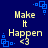 Blue background with yellow text reading "Make It Happen <3" and blue square corner decorations.