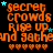 Orange text on black background reads "secret crowds rise up and gather" with small blue stars and orange hearts, static image.