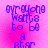 Pixelated text on a pink gradient background reads 'everyone wants to be a star' in blue letters with slight variations across four