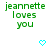 Green text 'jeannette loves you' with cyan heart and arrow symbols above it, displayed across three on a white background