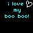 Pixelated cyan text on black background reads 'i love' with a white heart symbol, followed by 'my boo boo!' in two lines.