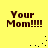 A 4-frame animated contact sheet showing the text 'Your Mom!!!!' in brown pixelated font on a bright yellow background with scattered black dots as animation effects.